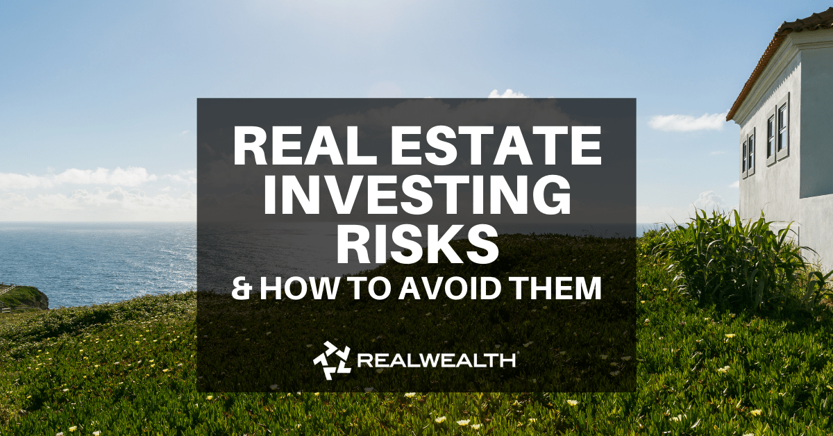 Understanding the Risks in Real Estate Investing What To Know About Real Estate Investing Risks