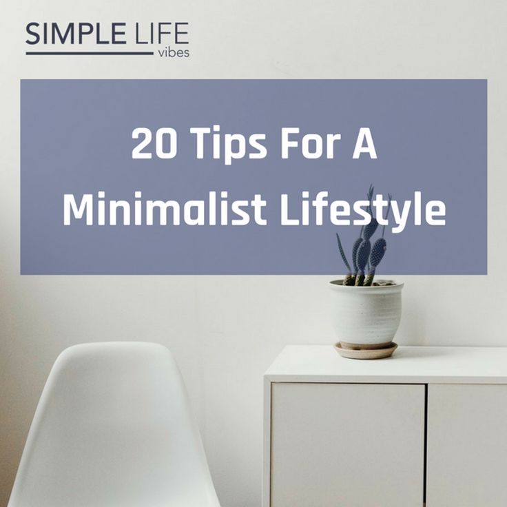 Tips For Maintaining A Minimalist Lifestyle Effortlessly