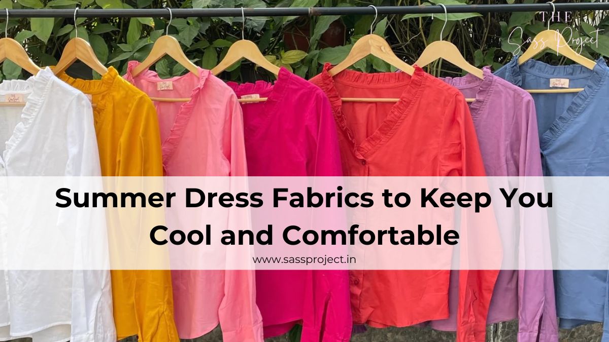 What Are The Best Fabrics For Comfortable Summer Clothing