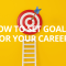 How to Set Goals for Your Career [infographic] - Justin T. Farrell