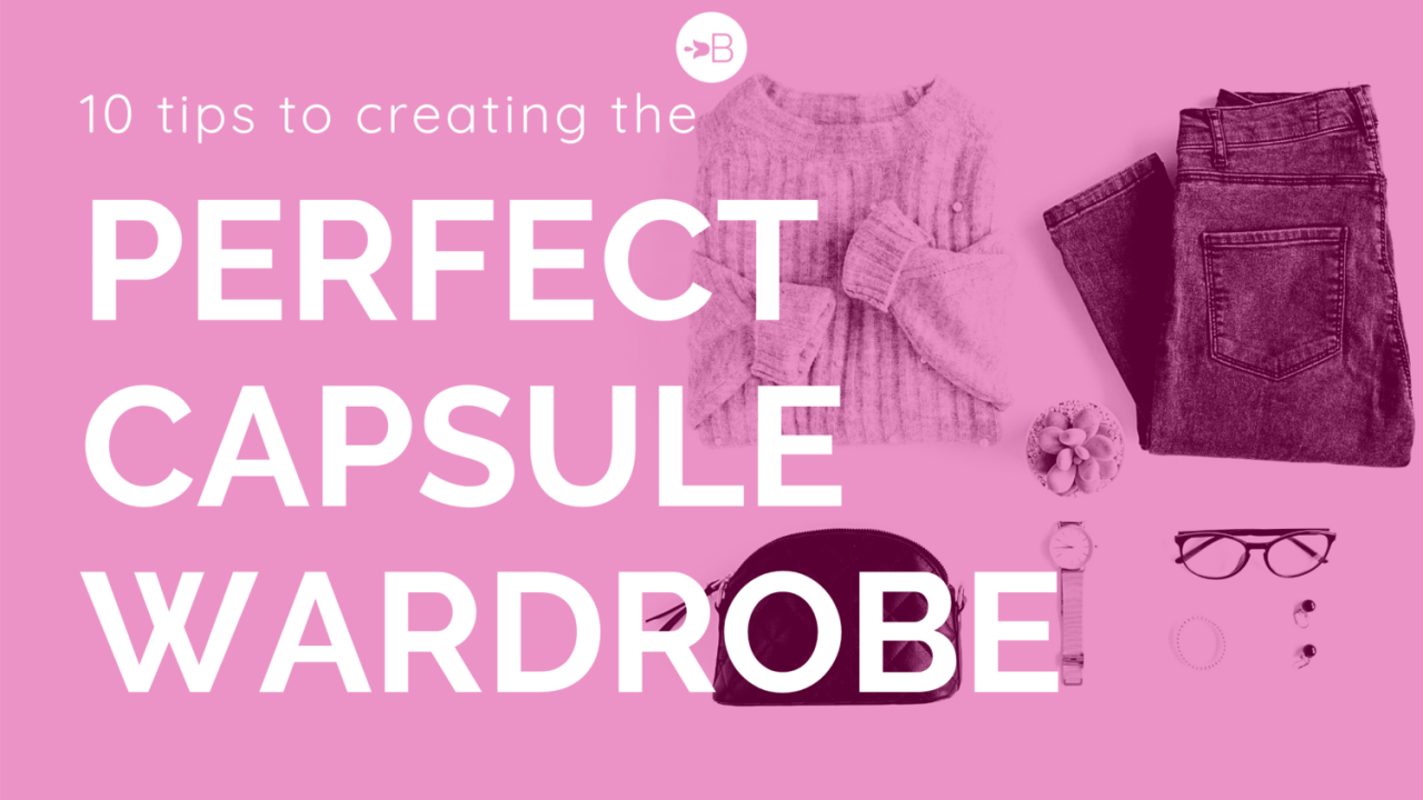 Tips For Building A Capsule Wardrobe Easily