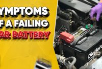 Symptoms of a Failing Car Battery