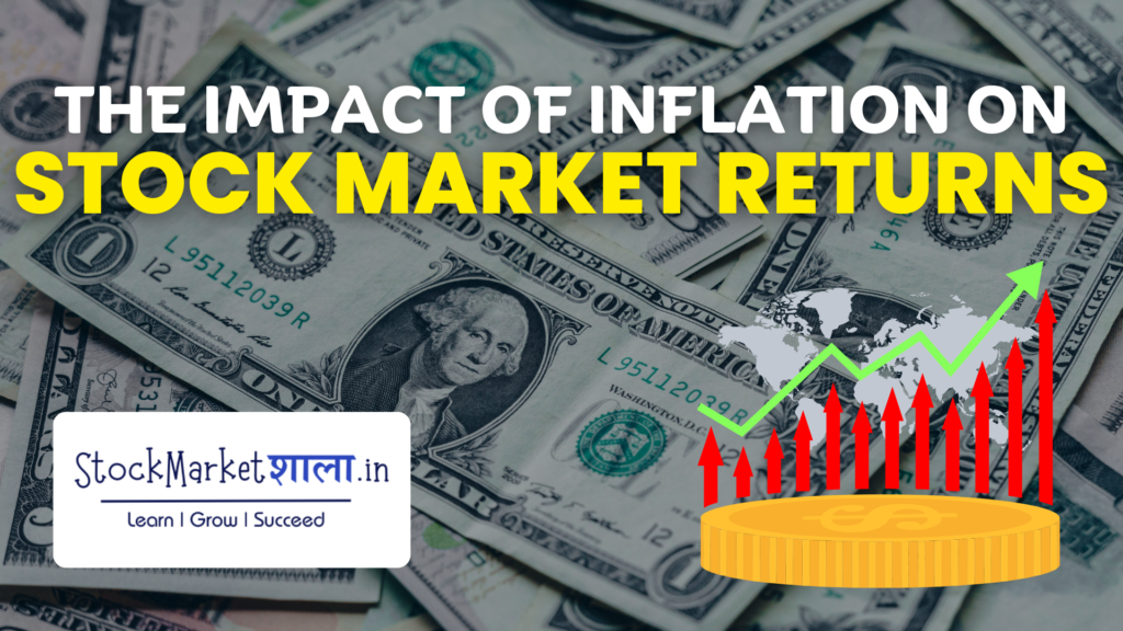 Impact Of Inflation On Investment Returns