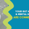 How Does Gut Health Influence Mental And Physical Health