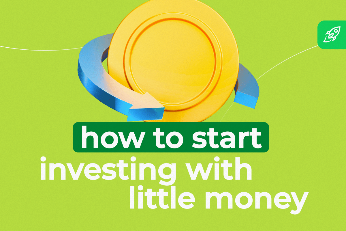 How To Invest With Little Money in 2025: A Step-by-Step Guide How To Start Investing With Little Money